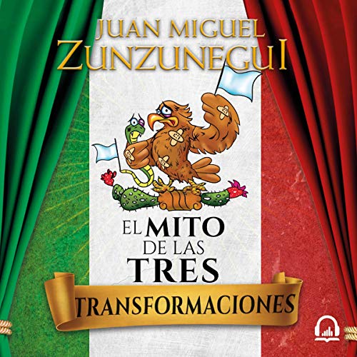 El mito de las tres transformaciones [The Myth of the Three Transformations]