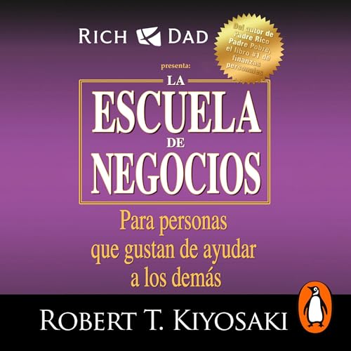 La escuela de negocios (Padre Rico) [Business School (Rich Dad)]