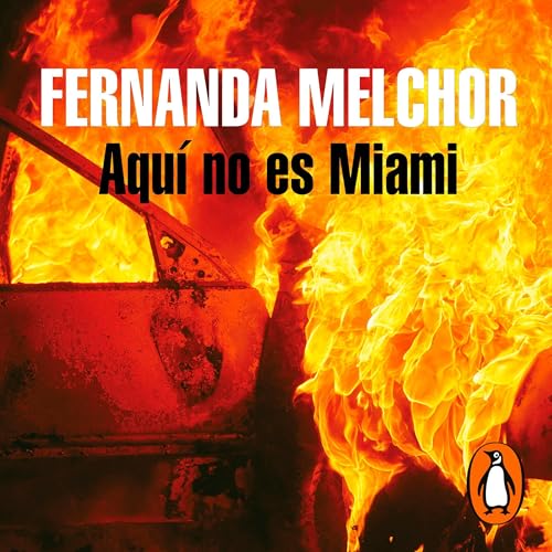 Aquí no es Miami [Here Is Not Miami]