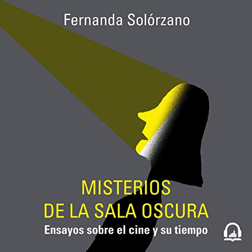 Misterios de la sala oscura [Mysteries of the Dark Room]