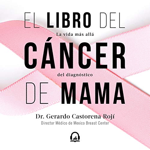 El libro del cáncer de mama [The Book of Breast Cancer]