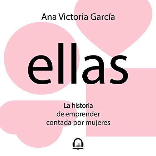 Ellas [They] by Ana Victoria García