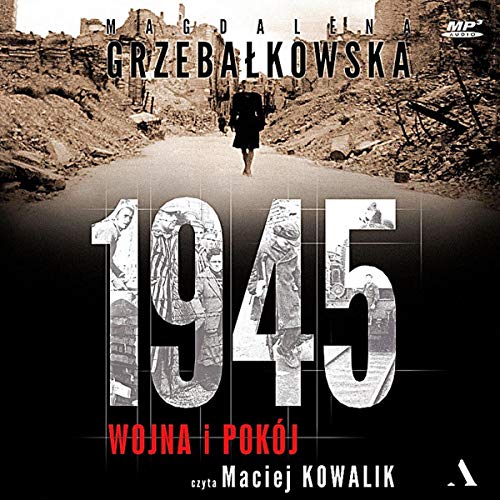 1945 (Polish Edition) by Magdalena Grzebałkowska