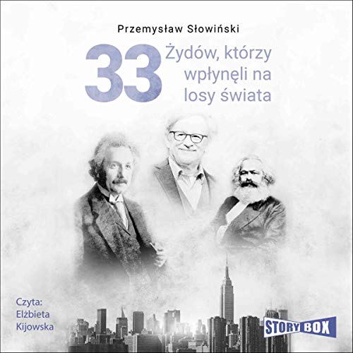 33 Żydów, którzy wpłynęli na losy świata