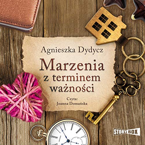 Marzenia z terminem ważności