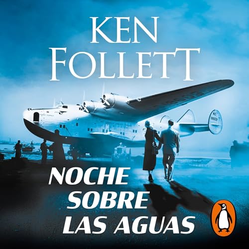 Noche sobre las aguas [Night Over Water]