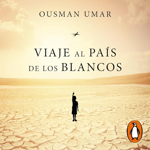 Viaje al país de los blancos [Travel to the Country of the Whites]