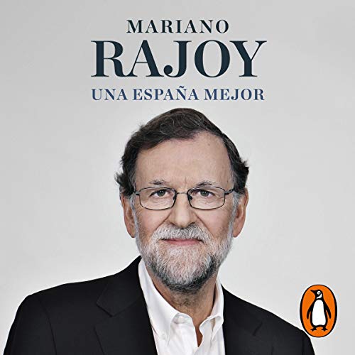 Una España mejor [A Better Spain] by Mariano Rajoy