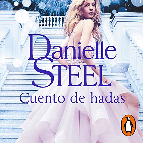 Cuento de hadas [Fairytale] by Danielle Steel