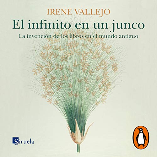 El infinito en un junco [Infinity in a Reed]