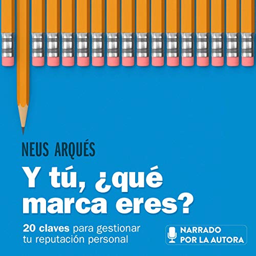 Y tú, ¿qué marca eres? by Neus Arqués
