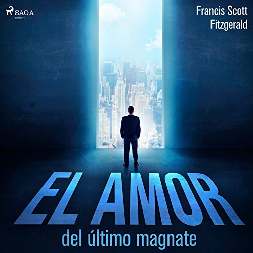 El amor del último magnate by F. Scott Fitzgerald