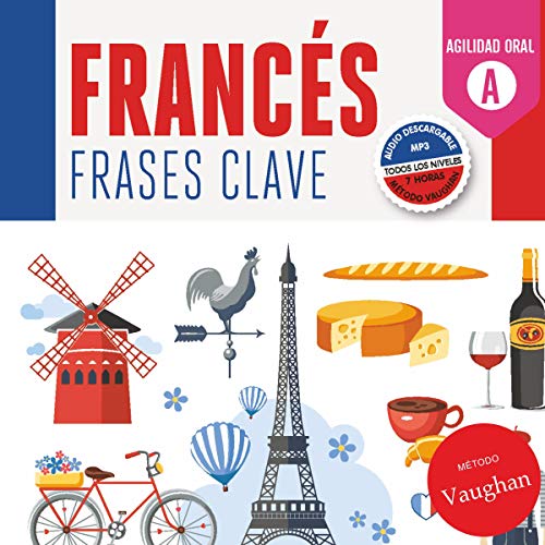Francés frases clave [French Key Phrases]