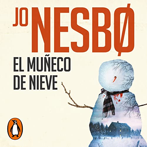 El muñeco de nieve (Harry Hole 7) [The Snowman]