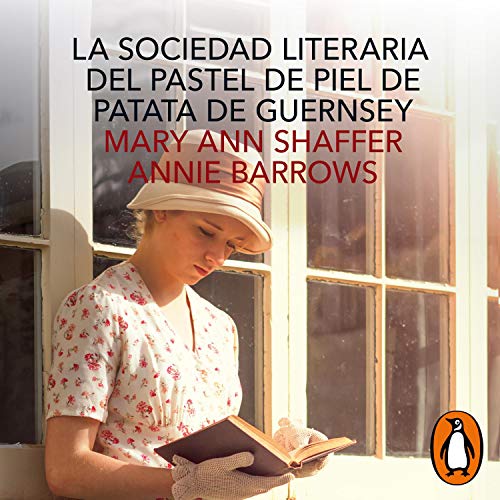 La sociedad literaria del pastel de piel de patata de Guernsey [The Guernsey Literary and Potato Peel Pie Society]