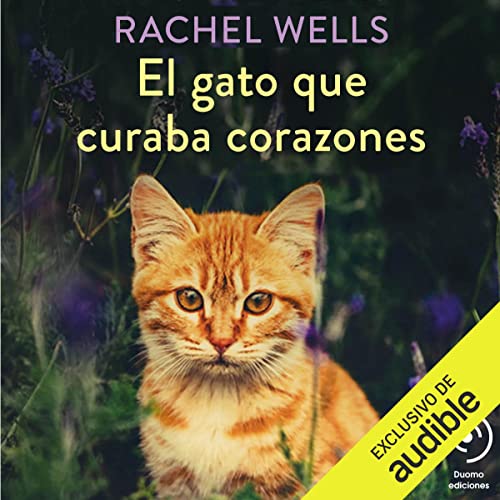 El gato que curaba corazones [The Cat That Healed Hearts]
