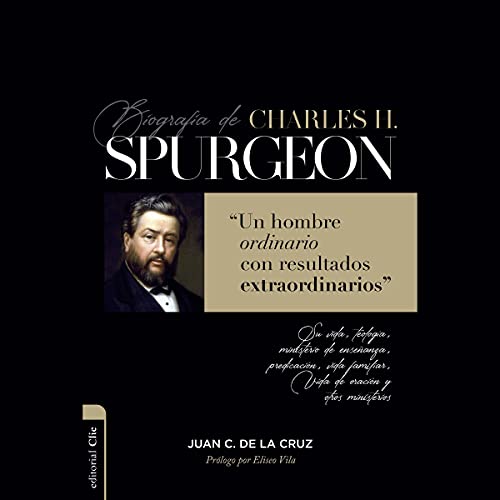 Biografía de Charles H. Spurgeon