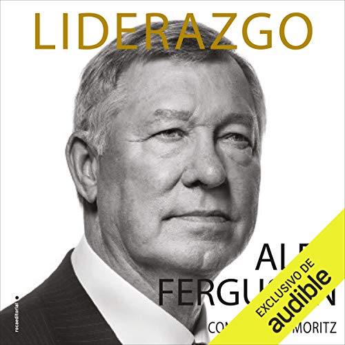 Liderazgo [Leadership] by Alex Ferguson
