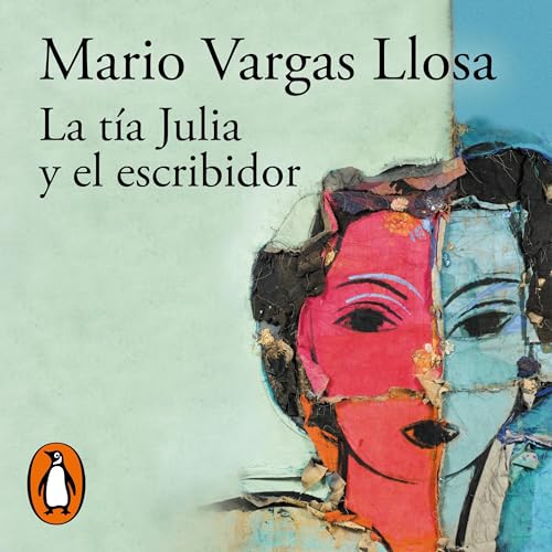 La tía Julia y el escribidor [Aunt Julia and the Scriptwriter]