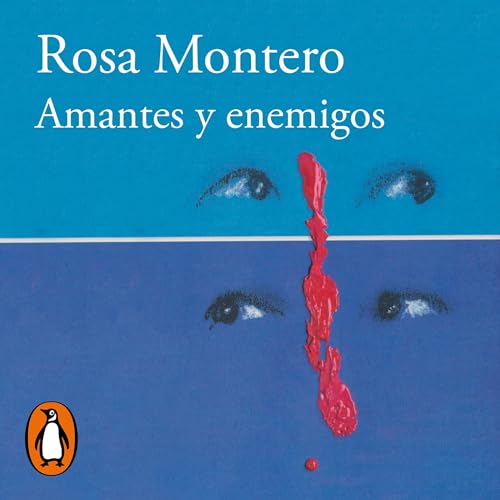Amantes y enemigos [Lovers and Enemies]