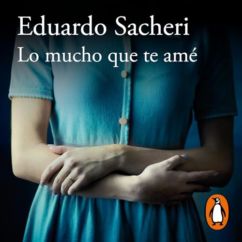 Lo mucho que te amé [How Much I Loved You]