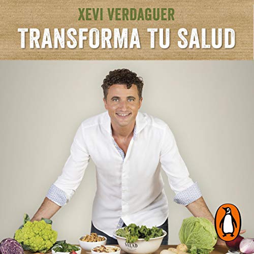 Transforma tu salud [Transform Your Health]