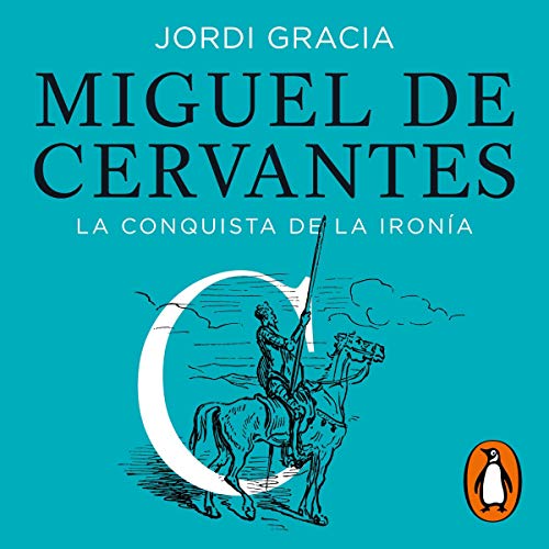 Miguel de Cervantes (Spanish Edition)
