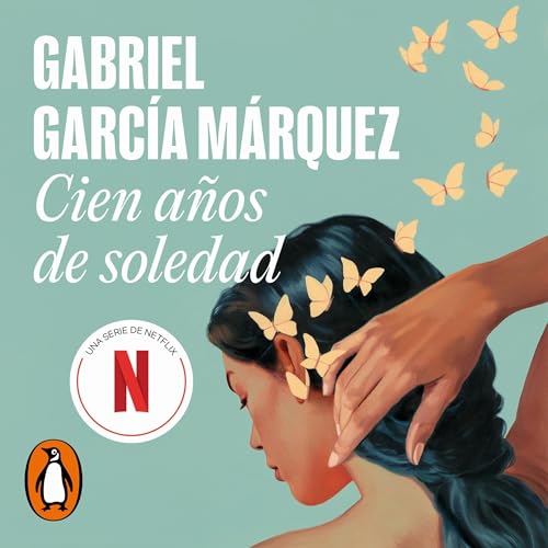 Cien años de soledad [One Hundred Years of Solitude] by Gabriel García Márquez