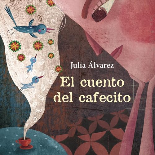 El cuento del cafecito [The Story of Coffee]