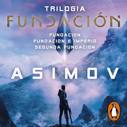 Trilogía de la Fundación [Foundation Trilogy] by Isaac Asimov