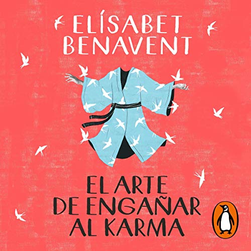 El arte de engañar al karma [The Art of Cheating Karma]