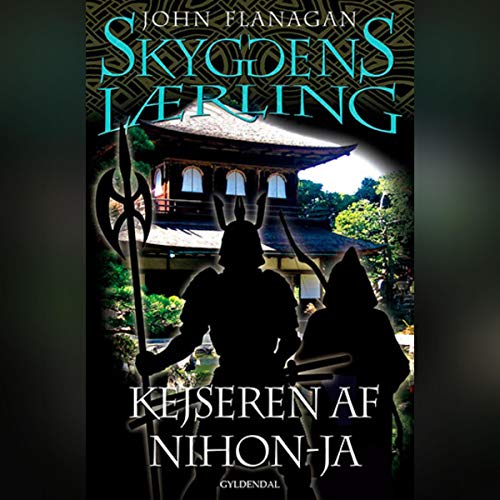 Kejseren af Nihon-Ja by John Flanagan