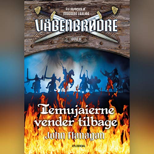Temujaierne vender tilbage by John Flanagan