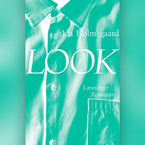 Look by Ida Holmegaard