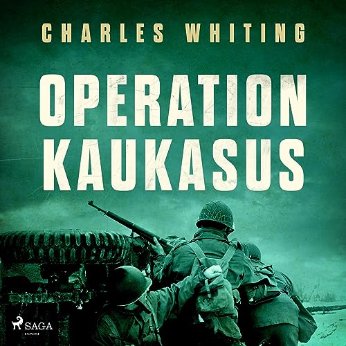 Operation Kaukasus by Charles Whiting