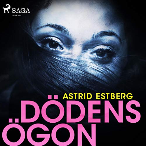 Dödens ögon by Astrid Estberg