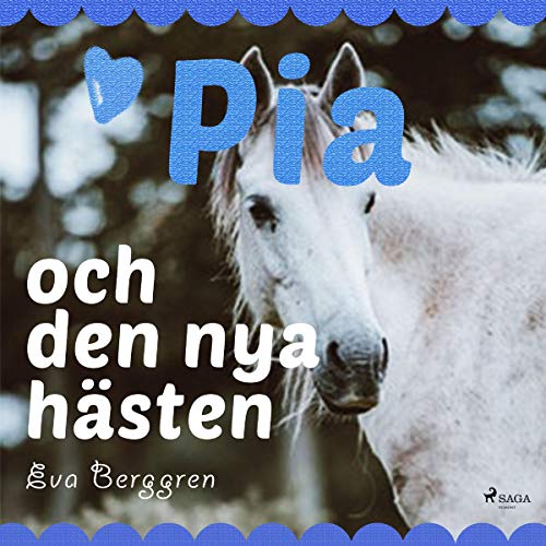 Pia och den nya hästen