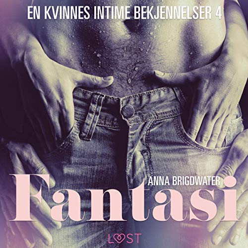 Fantasi - en kvinnes intime bekjennelser 4