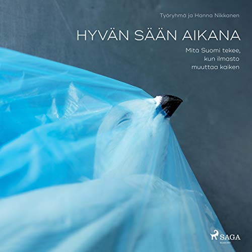 Hyvän sään aikana by Hanna Nikkanen