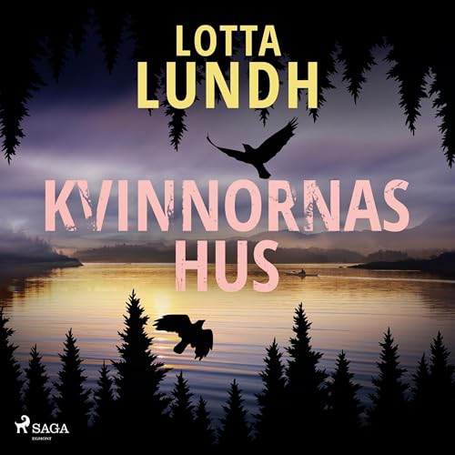 Kvinnornas hus by Lotta Lundh