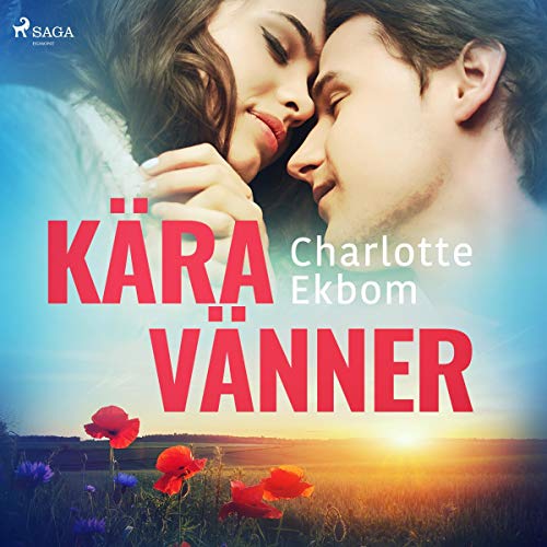Kära vänner by Charlotte Ekbom