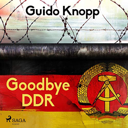 Goodbye DDR by Guido Knopp