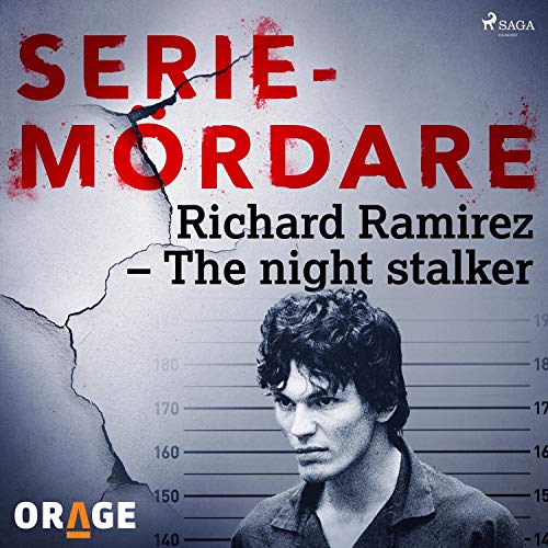 Richard Ramirez - The night stalker (Swedish edition)