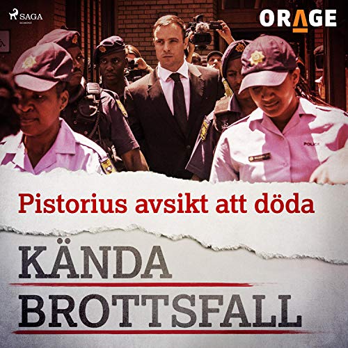 Pistorius avsikt att döda