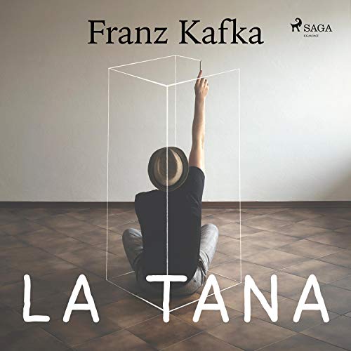 La Tana by Franz Kafka