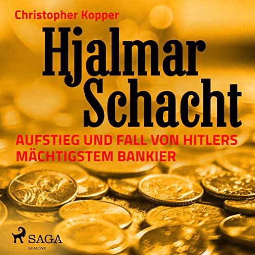 Hjalmar Schacht by Christopher Kopper