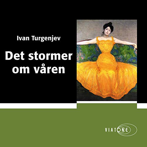 Det stormer om våren [Torrents of Spring]