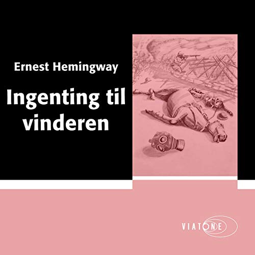 Ingenting til vinderen [Winner Take Nothing] by Ernest Hemingway