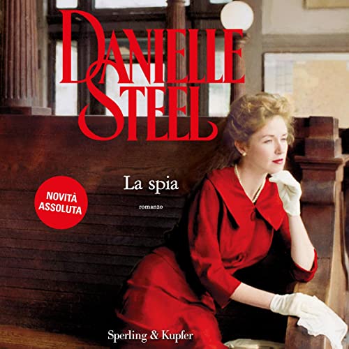La spia by Danielle Steel