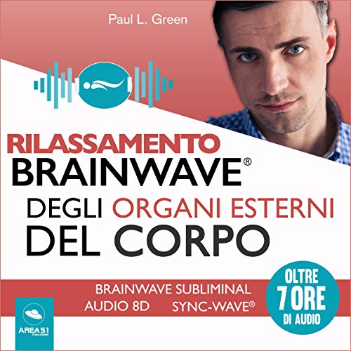 Rilassamento Brainwave degli organi esterni del corpo